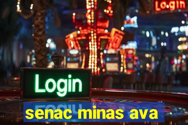 senac minas ava